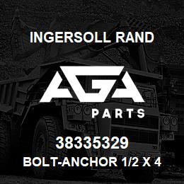 38335329 Ingersoll Rand BOLT-ANCHOR 1/2 X 4 TS12414 | AGA Parts