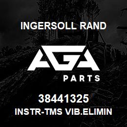 38441325 Ingersoll Rand INSTR-TMS VIB.ELIMINATOR | AGA Parts