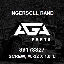 39178827 Ingersoll Rand SCREW, #8-32 X 1.0"LG | AGA Parts