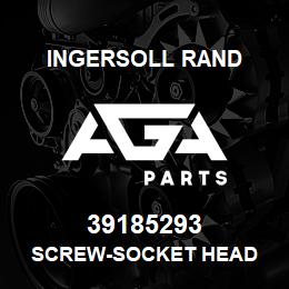 39185293 Ingersoll Rand SCREW-SOCKET HEAD | AGA Parts