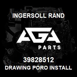 39828512 Ingersoll Rand DRAWING PORO INSTALLATION 50SE | AGA Parts