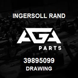 39895099 Ingersoll Rand DRAWING | AGA Parts