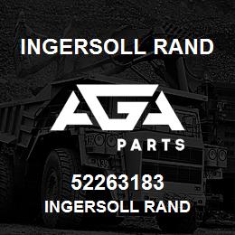 52263183 Ingersoll Rand INGERSOLL RAND | AGA Parts