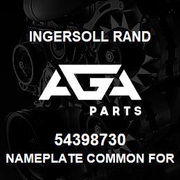 54398730 Ingersoll Rand NAMEPLATE COMMON FOR ALL BARES SCD | AGA Parts