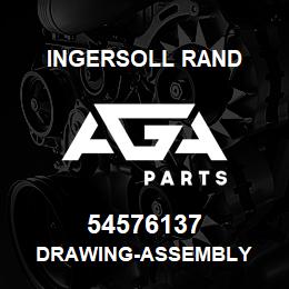 54576137 Ingersoll Rand DRAWING-ASSEMBLY | AGA Parts