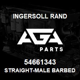 54661343 Ingersoll Rand STRAIGHT-MALE BARBED.SR150F-4-40RB | AGA Parts