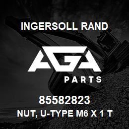 85582823 Ingersoll Rand NUT, U-TYPE M6 X 1 TINNERMAN | AGA Parts