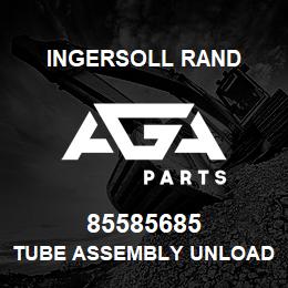 85585685 Ingersoll Rand TUBE ASSEMBLY UNLOADER TS 10 | AGA Parts