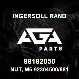 88182050 Ingersoll Rand NUT, M6 92304500/88182050 | AGA Parts