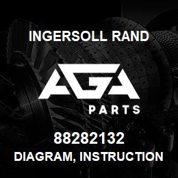 88282132 Ingersoll Rand DIAGRAM, INSTRUCTION D60 88282132 | AGA Parts