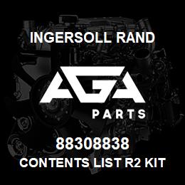 88308838 Ingersoll Rand CONTENTS LIST R2 KIT | AGA Parts