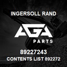 89227243 Ingersoll Rand CONTENTS LIST 89227243 | AGA Parts