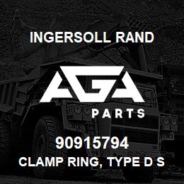 90915794 Ingersoll Rand CLAMP RING, TYPE D SO 1-12 | AGA Parts