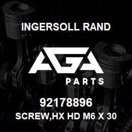 92178896 Ingersoll Rand SCREW,HX HD M6 X 30 | AGA Parts