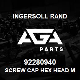 92280940 Ingersoll Rand SCREW CAP HEX HEAD M16*40 | AGA Parts