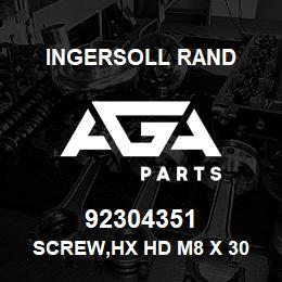 92304351 Ingersoll Rand SCREW,HX HD M8 X 30 - SIMILAR TO 96705587 | AGA Parts