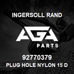 92770379 Ingersoll Rand PLUG HOLE NYLON 15 DIA WHITE | AGA Parts