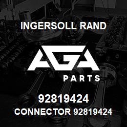 92819424 Ingersoll Rand CONNECTOR 92819424 | AGA Parts