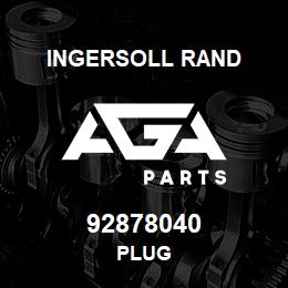 92878040 Ingersoll Rand PLUG | AGA Parts