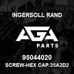 95044020 Ingersoll Rand SCREW-HEX CAP.35A2D218 | AGA Parts