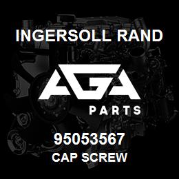 95053567 Ingersoll Rand CAP SCREW | AGA Parts