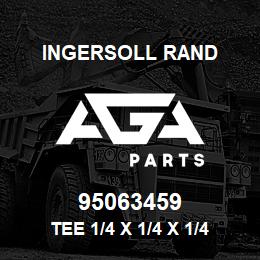 95063459 Ingersoll Rand TEE 1/4 X 1/4 X 1/4 NPT | AGA Parts