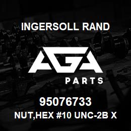 95076733 Ingersoll Rand NUT,HEX #10 UNC-2B X 24 TPI | AGA Parts