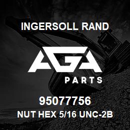 95077756 Ingersoll Rand NUT HEX 5/16 UNC-2B | AGA Parts