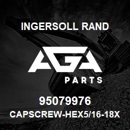 95079976 Ingersoll Rand CAPSCREW-HEX5/16-18X1-1/ 35A2C60N | AGA Parts