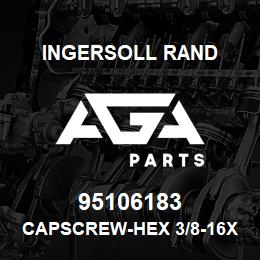 95106183 Ingersoll Rand CAPSCREW-HEX 3/8-16X5 35A2C129G | AGA Parts