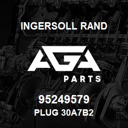 95249579 Ingersoll Rand PLUG 30A7B2 | AGA Parts