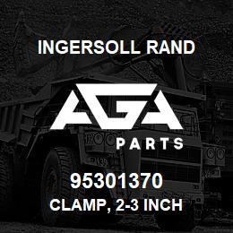 95301370 Ingersoll Rand CLAMP, 2-3 INCH | AGA Parts