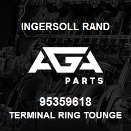 95359618 Ingersoll Rand TERMINAL RING TOUNGE VINYL INSULATED SUPPORT | AGA Parts