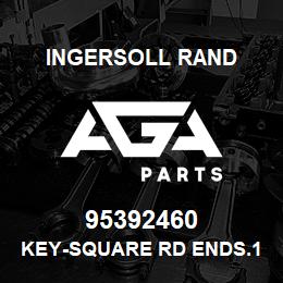 95392460 Ingersoll Rand KEY-SQUARE RD ENDS.13A9C35 | AGA Parts