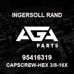 95416319 Ingersoll Rand CAPSCREW-HEX 3/8-16X1 35A2C111G | AGA Parts