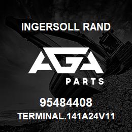 95484408 Ingersoll Rand TERMINAL.141A24V11 | AGA Parts