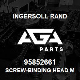 95852661 Ingersoll Rand SCREW-BINDING HEAD MACH.145A2S44P | AGA Parts