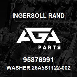 95876991 Ingersoll Rand WASHER.26A5S1122-00Z | AGA Parts