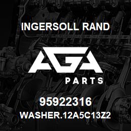 95922316 Ingersoll Rand WASHER.12A5C13Z2 | AGA Parts