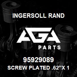 95929089 Ingersoll Rand SCREW PLATED .62"X 1.75" 35A2D326Z1 | AGA Parts