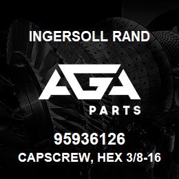 95936126 Ingersoll Rand CAPSCREW, HEX 3/8-16X1.2 GR 8 35A2A113G | AGA Parts