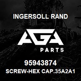 95943874 Ingersoll Rand SCREW-HEX CAP.35A2A11G | AGA Parts