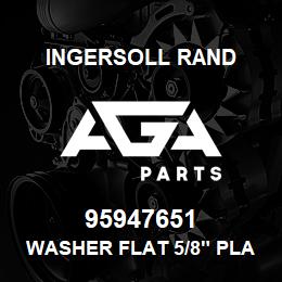 95947651 Ingersoll Rand WASHER FLAT 5/8" PLATED | AGA Parts