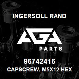 96742416 Ingersoll Rand CAPSCREW, M5X12 HEX SOCKET HD 119M2AB158M3HR | AGA Parts