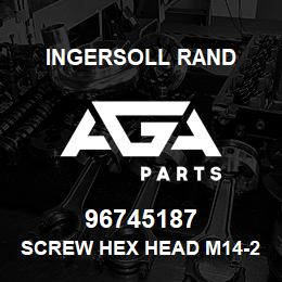 96745187 Ingersoll Rand SCREW HEX HEAD M14-2.00X60.0 LONG | AGA Parts