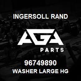 96749890 Ingersoll Rand WASHER LARGE HG | AGA Parts