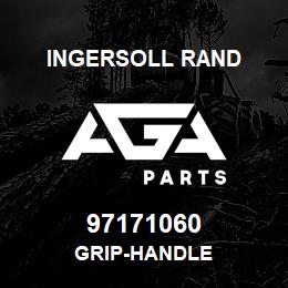 97171060 Ingersoll Rand GRIP-HANDLE | AGA Parts