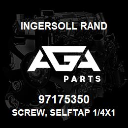 97175350 Ingersoll Rand SCREW, SELFTAP 1/4X1 | AGA Parts