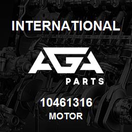 10461316 International MOTOR | AGA Parts