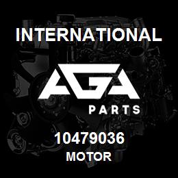10479036 International MOTOR | AGA Parts